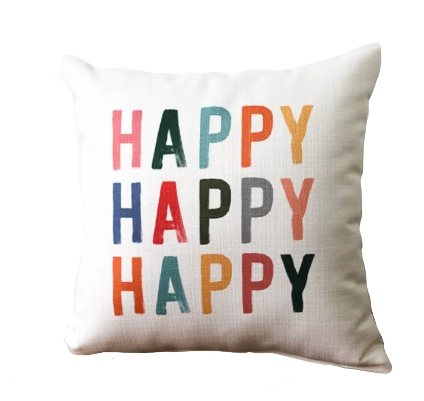 Happy Happy Happy Pillow